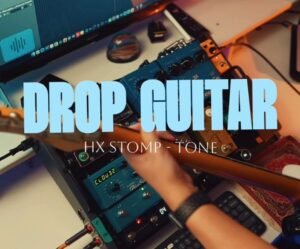 DROP GUITAR - HX STOMP