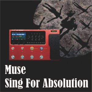 Sing for Absolution from Muse Patch for Valeton GP-200