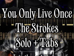 You only live once (Solo 2 Guitars) – The Strokes - Guitar Tab (GP5/GPX)